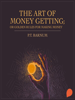 cover image of The Art of Money Getting